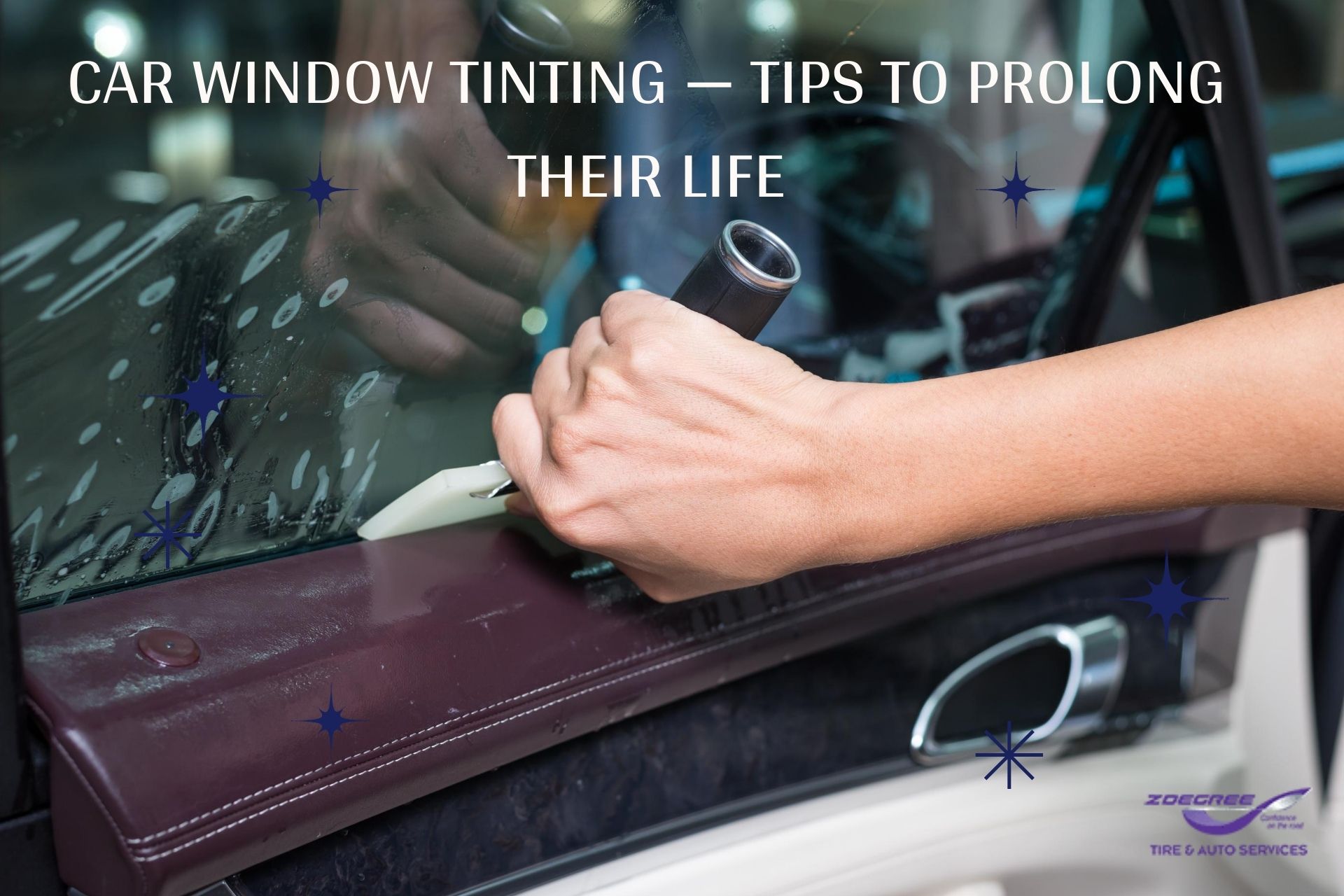 CAR WINDOW TINTING — TIPS TO PROLONG THEIR LIFE